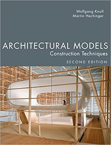 Architectural Models: Construction Techniques (2nd Edition) - Original PDF